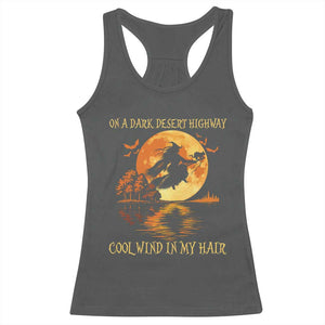 Funny Witch Racerback Tank Top On A Dark Desert Highway Cool Wind In My Hair TS10 Dark Heather Print Your Wear