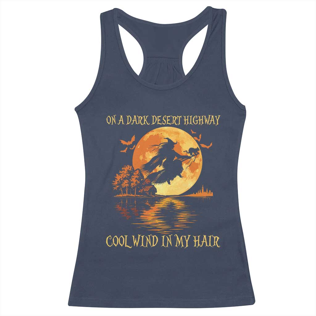 Funny Witch Racerback Tank Top On A Dark Desert Highway Cool Wind In My Hair TS10 Navy Print Your Wear