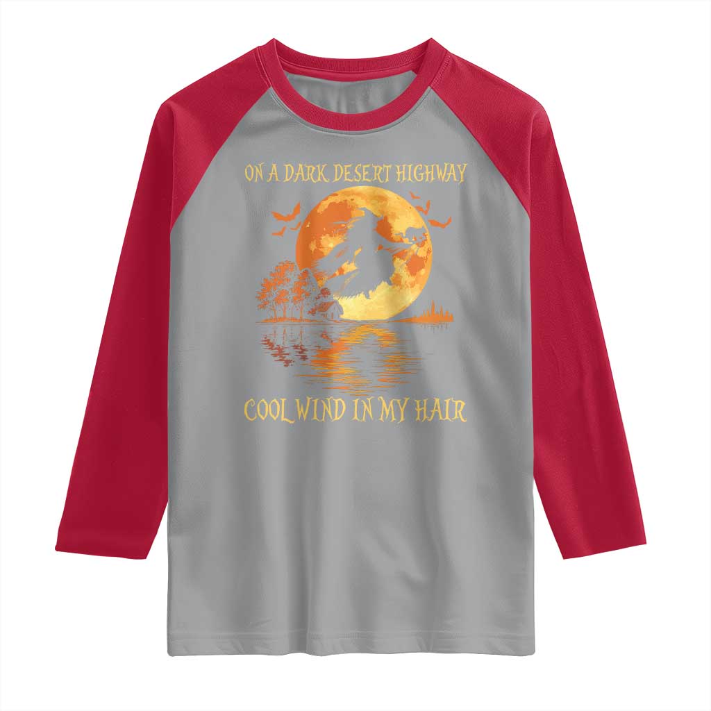 Funny Witch Raglan Shirt On A Dark Desert Highway Cool Wind In My Hair TS10 Sport Gray Red Print Your Wear