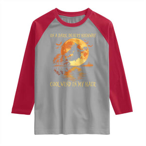 Funny Witch Raglan Shirt On A Dark Desert Highway Cool Wind In My Hair TS10 Sport Gray Red Print Your Wear