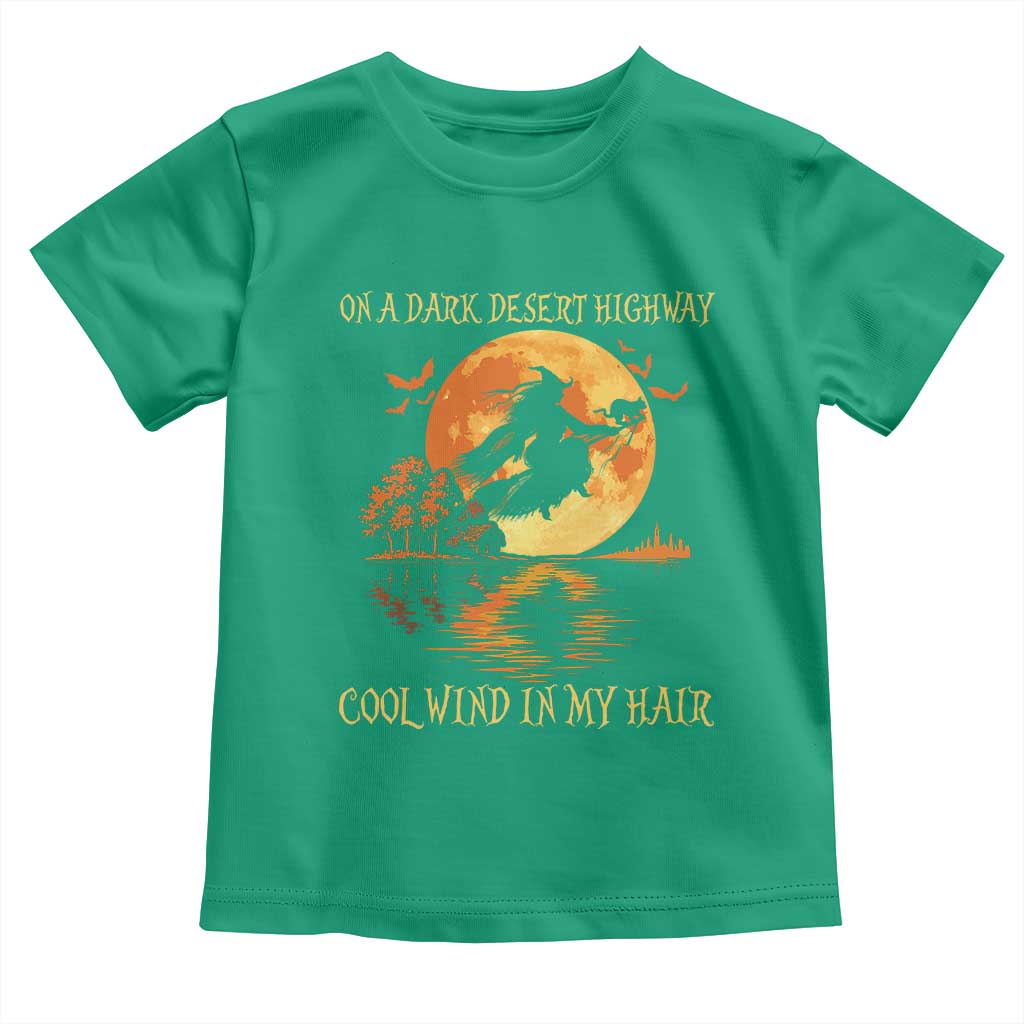Funny Witch Toddler T Shirt On A Dark Desert Highway Cool Wind In My Hair TS10 Irish Green Print Your Wear