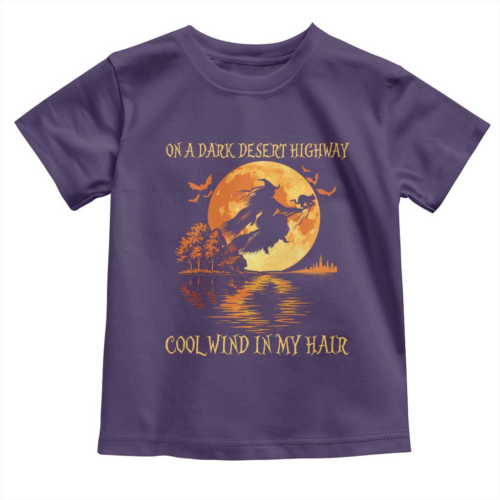 Funny Witch Toddler T Shirt On A Dark Desert Highway Cool Wind In My Hair TS10 Purple Print Your Wear