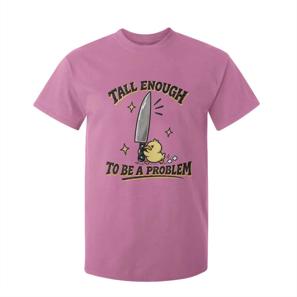 Tall Enough To Be A Problem Funny Duck T Shirt For Kid With Giant Knife Meme Humor
