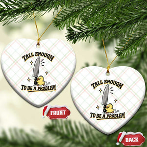 Tall Enough To Be A Problem Funny Duck Ceramic Ornament With Giant Knife Meme Humor