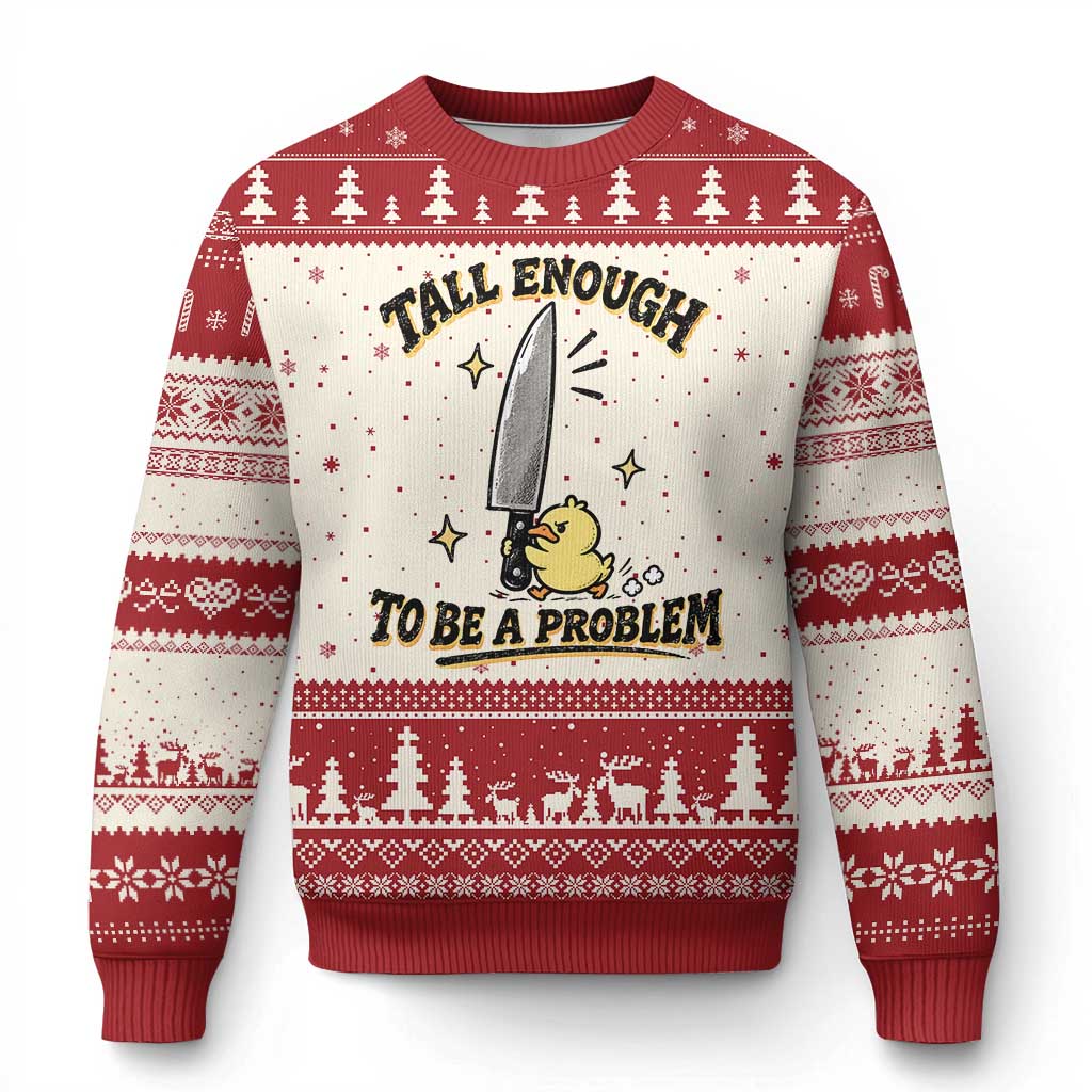 Tall Enough To Be A Problem Funny Duck Ugly Christmas Sweater With Giant Knife Meme Humor TS10 Beige Red Print Your Wear