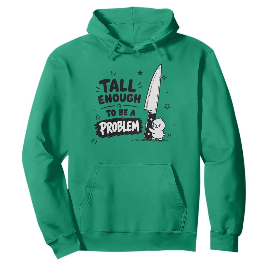 Tall Enough To Be A Problem Funny Duck Humor Hoodie