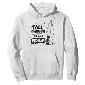 Tall Enough To Be A Problem Funny Duck Humor Hoodie