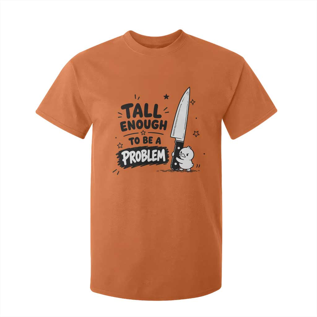 Tall Enough To Be A Problem Funny Duck Humor T Shirt For Kid