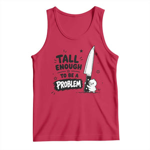 Tall Enough To Be A Problem Funny Duck Humor Tank Top