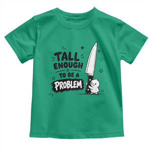 Tall Enough To Be A Problem Funny Duck Humor Toddler T Shirt