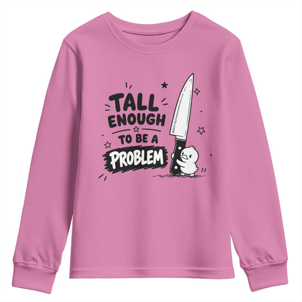 Tall Enough To Be A Problem Funny Duck Humor Youth Sweatshirt