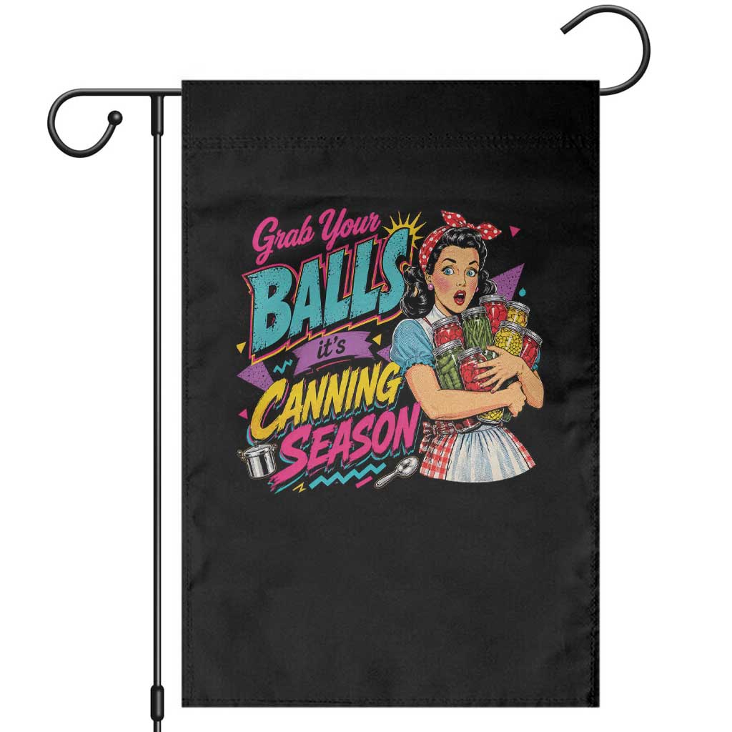 Grab Your Balls Its Canning Season Funny Food Preservation Garden Flag Retro Pop Art Graphic TS10 Black Print Your Wear