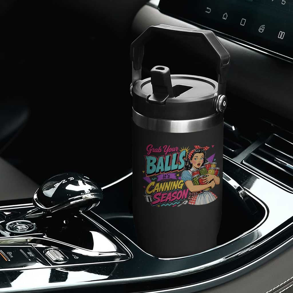 Grab Your Balls Its Canning Season Funny Food Preservation Flip Straw Tumbler Retro Pop Art Graphic