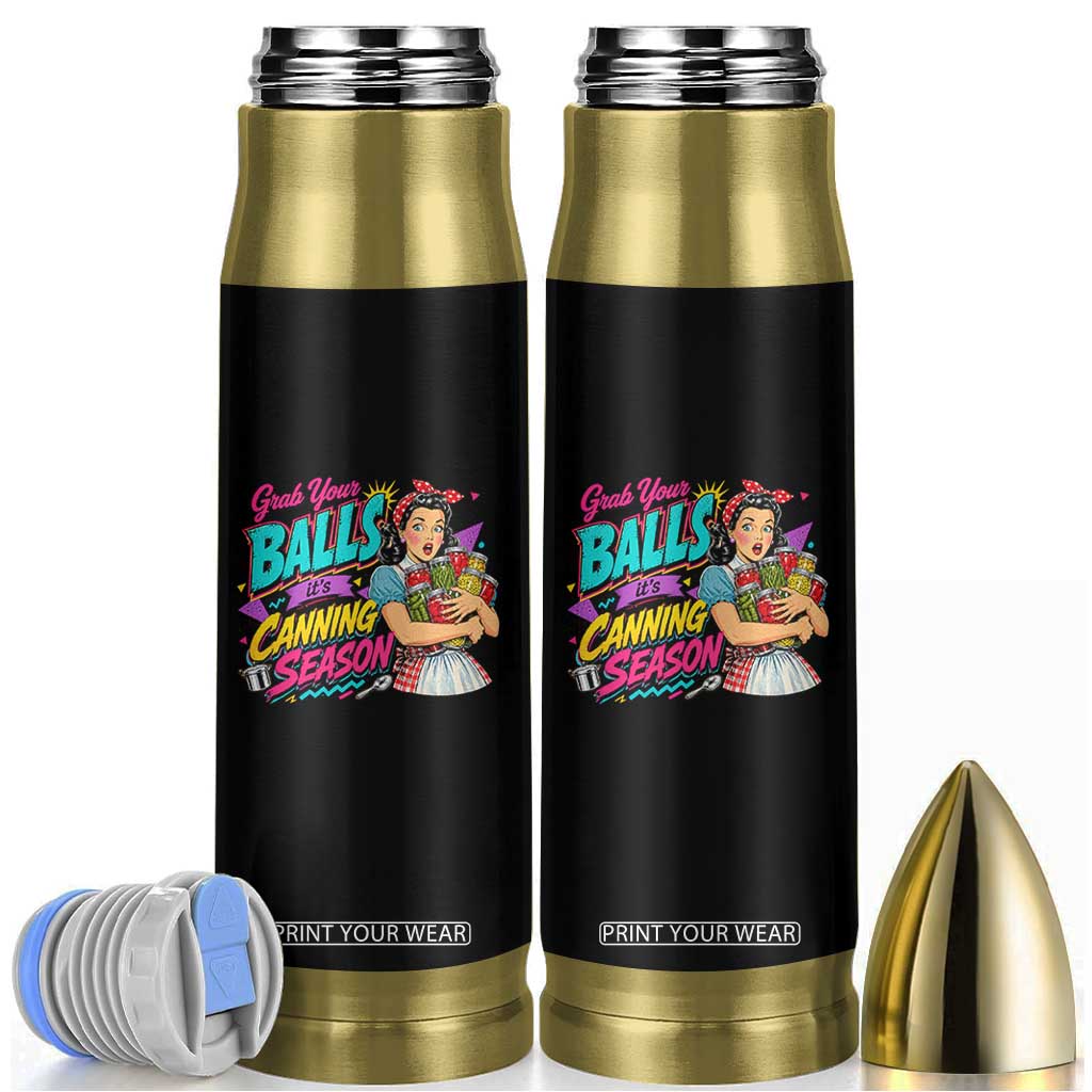 Grab Your Balls Its Canning Season Funny Food Preservation Bullet Tumbler Retro Pop Art Graphic
