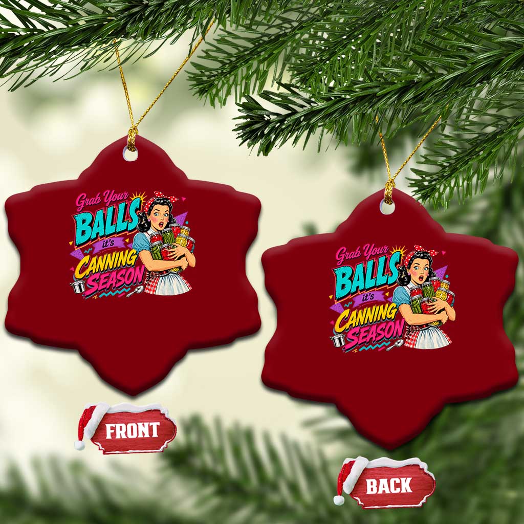 Grab Your Balls Its Canning Season Funny Food Preservation Ceramic Ornament Retro Pop Art Graphic