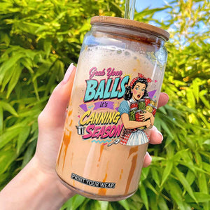 Grab Your Balls Its Canning Season Funny Food Preservation Glass Can Retro Pop Art Graphic