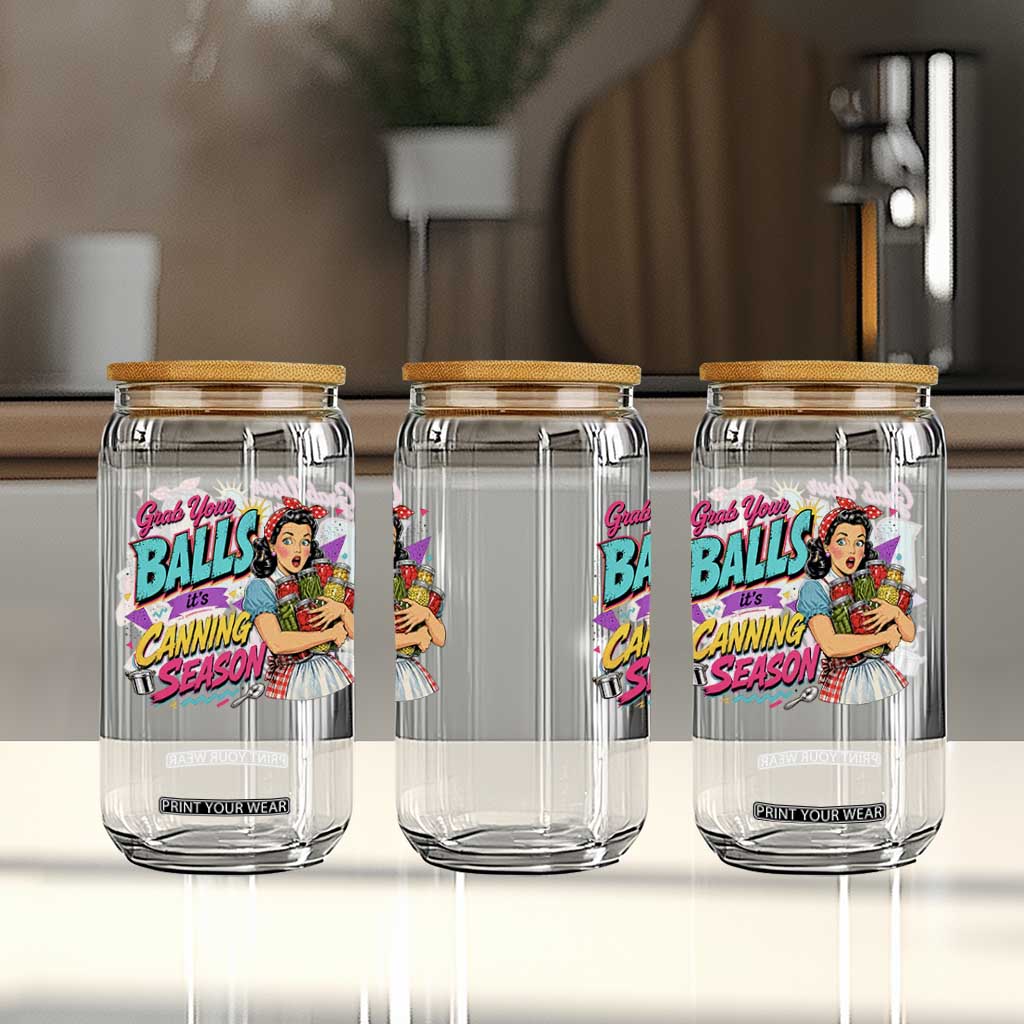 Grab Your Balls Its Canning Season Funny Food Preservation Glass Can Retro Pop Art Graphic