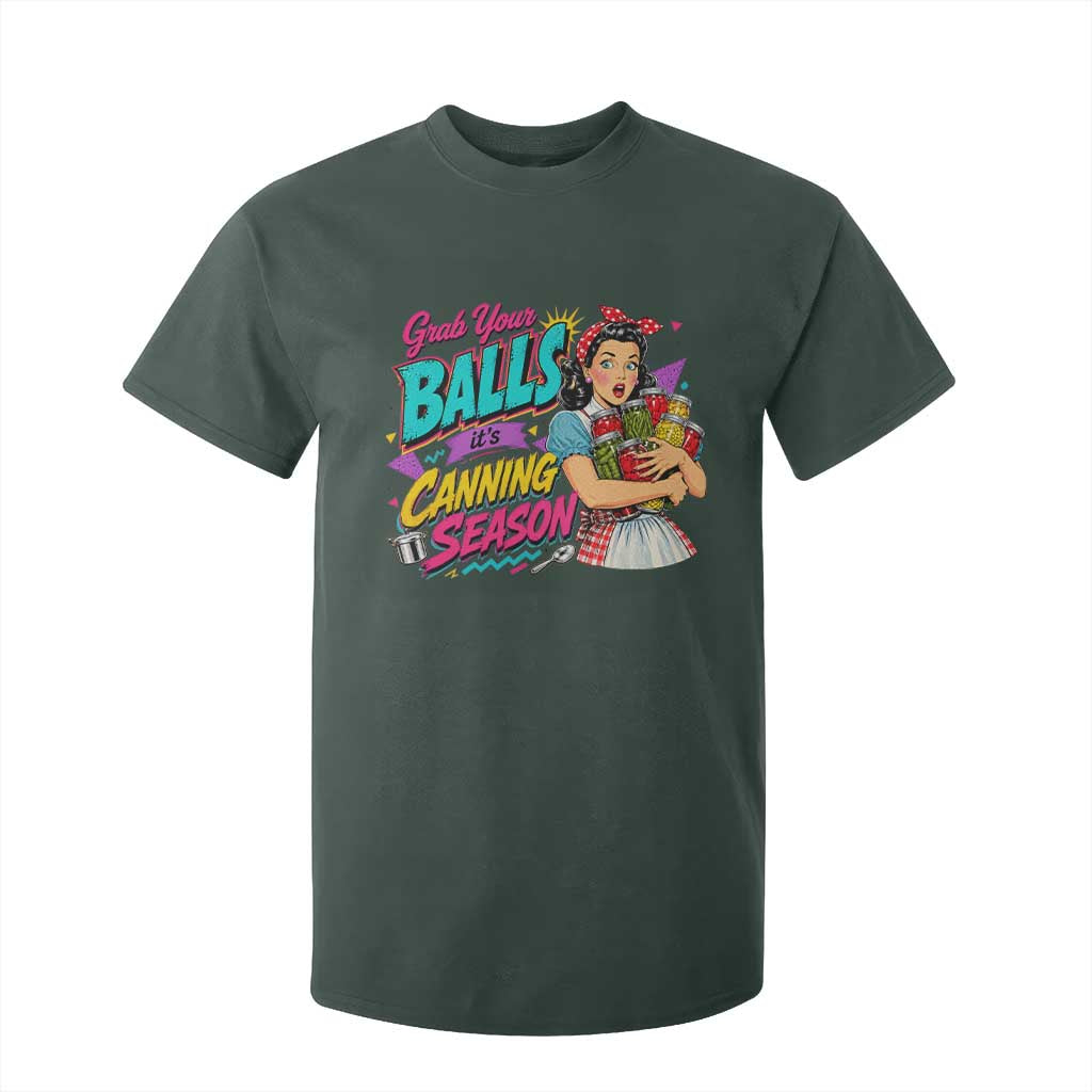 Grab Your Balls Its Canning Season Funny Food Preservation T Shirt For Kid Retro Pop Art Graphic