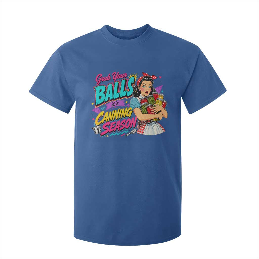 Grab Your Balls Its Canning Season Funny Food Preservation T Shirt For Kid Retro Pop Art Graphic