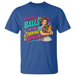 Grab Your Balls Its Canning Season Funny Food Preservation T Shirt Retro Pop Art Graphic