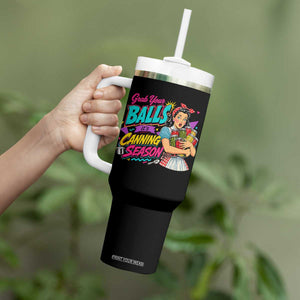 Grab Your Balls Its Canning Season Funny Food Preservation Tumbler With Handle Retro Pop Art Graphic