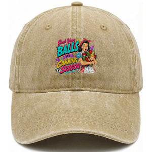 Grab Your Balls Its Canning Season Funny Food Preservation Washed Cotton Baseball Cap Retro Pop Art Graphic