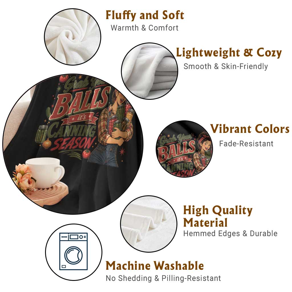 Grab Your Balls Its Canning Season Funny Food Preservation Throw Blanket Vintage Retro Country Girl Graphic