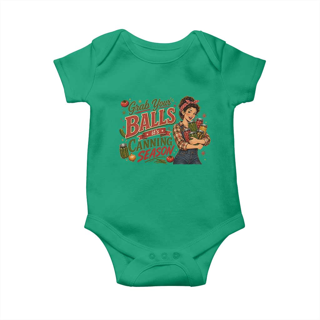 Grab Your Balls Its Canning Season Funny Food Preservation Baby Onesie Vintage Retro Country Girl Graphic
