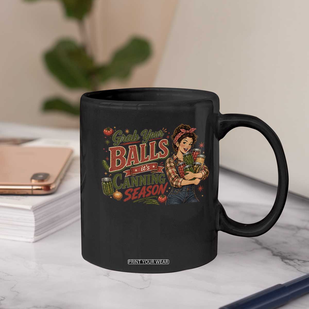 Grab Your Balls Its Canning Season Funny Food Preservation Coffee Mug Vintage Retro Country Girl Graphic