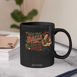 Grab Your Balls Its Canning Season Funny Food Preservation Coffee Mug Vintage Retro Country Girl Graphic