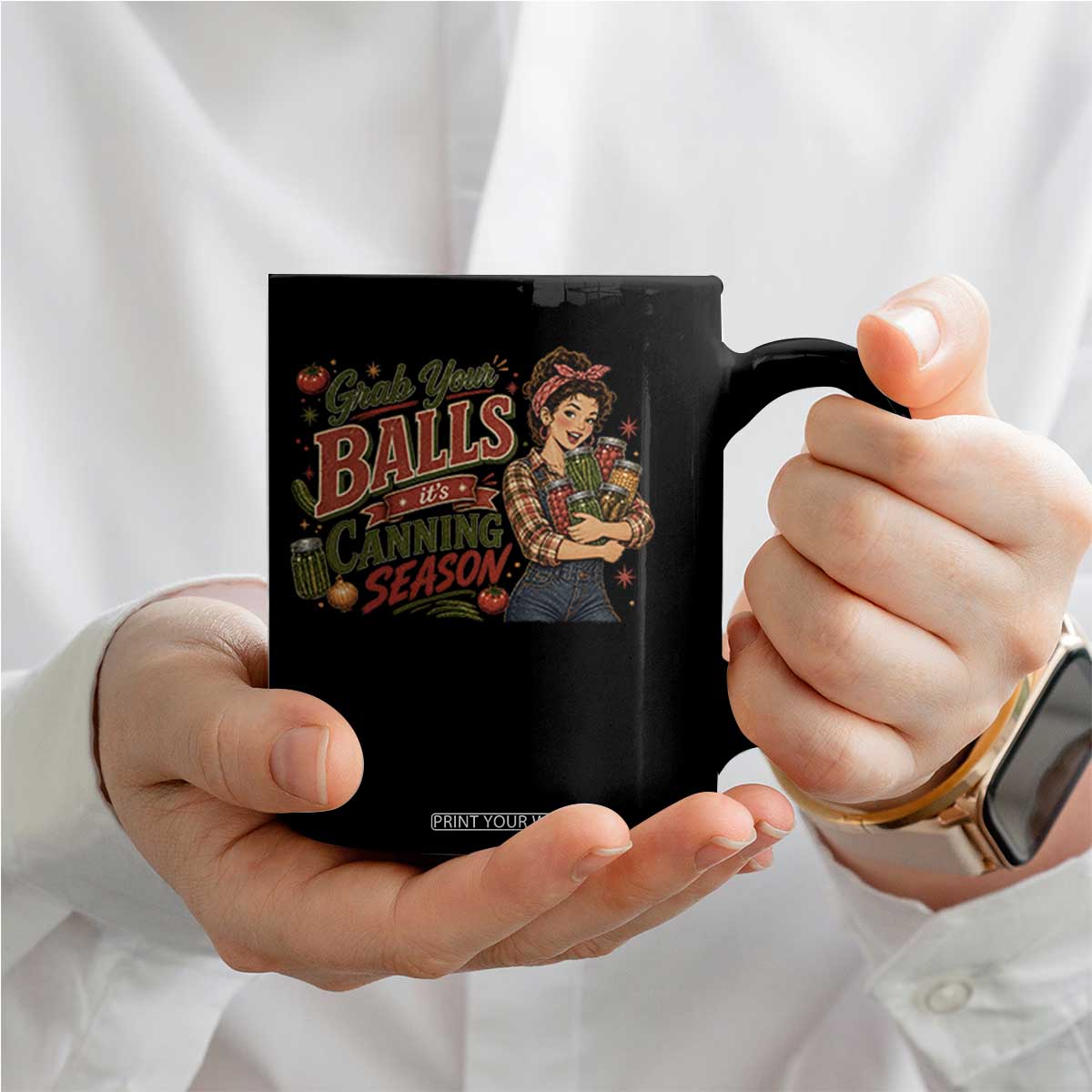 Grab Your Balls Its Canning Season Funny Food Preservation Coffee Mug Vintage Retro Country Girl Graphic