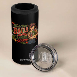Grab Your Balls Its Canning Season Funny Food Preservation 4 in 1 Can Cooler Tumbler Vintage Retro Country Girl Graphic