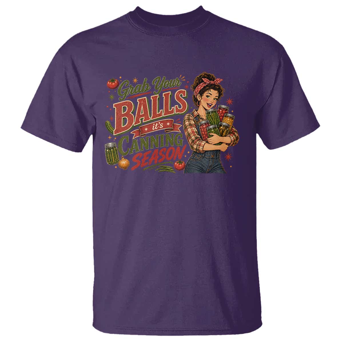 Grab Your Balls Its Canning Season Funny Food Preservation T Shirt Vintage Retro Country Girl Graphic