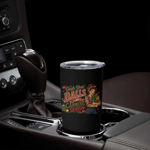 Grab Your Balls Its Canning Season Funny Food Preservation Tumbler Cup Vintage Retro Country Girl Graphic