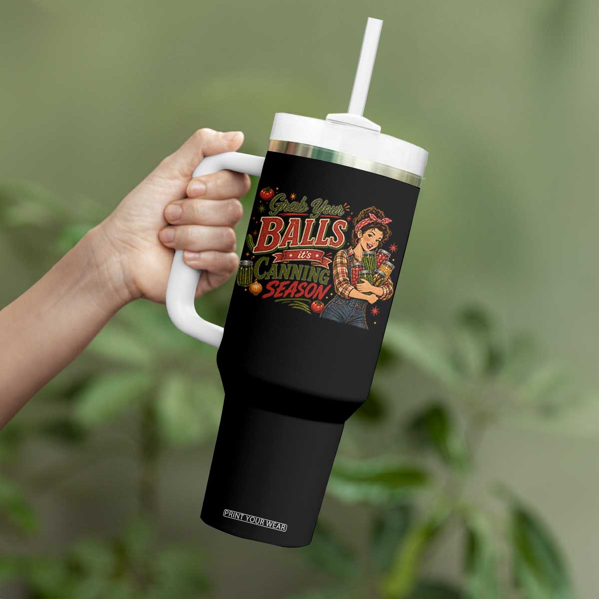 Grab Your Balls Its Canning Season Funny Food Preservation Tumbler With Handle Vintage Retro Country Girl Graphic