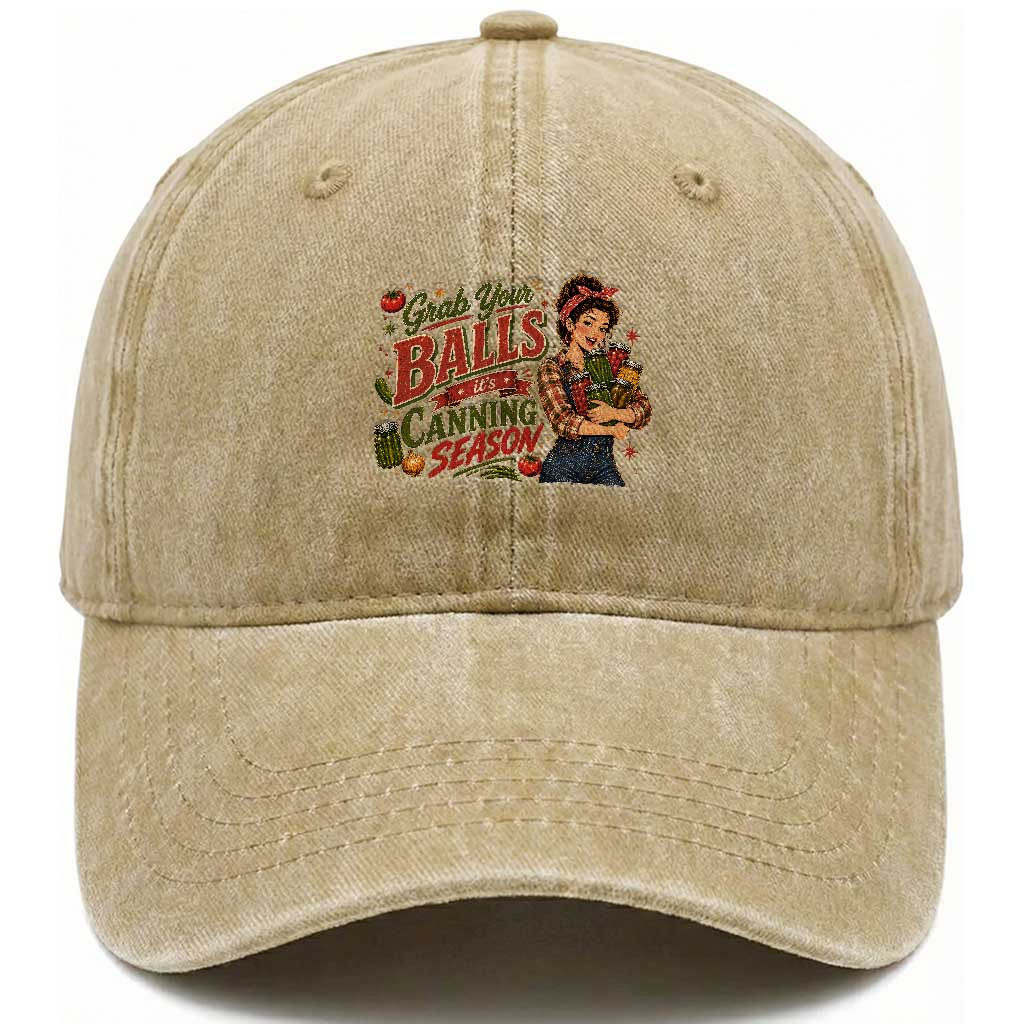 Grab Your Balls Its Canning Season Funny Food Preservation Washed Cotton Baseball Cap Vintage Retro Country Girl Graphic TS10 Print Your Wear