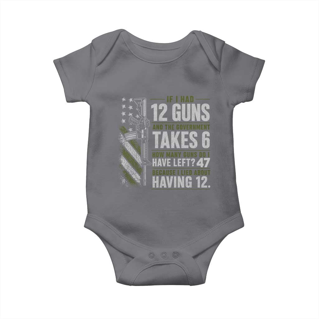 If I Had 12 Guns and The Government Math Second Amendment Baby Onesie