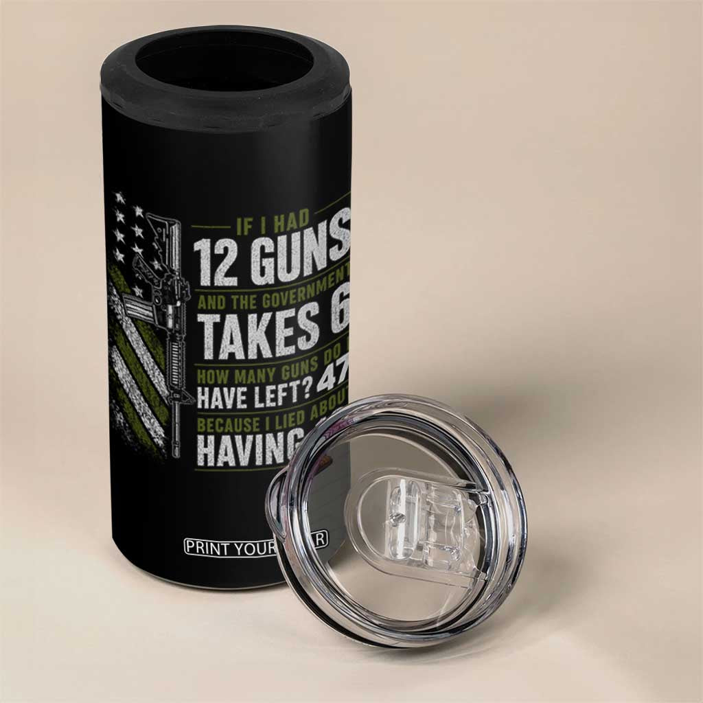 If I Had 12 Guns and The Government Math Second Amendment 4 in 1 Can Cooler Tumbler