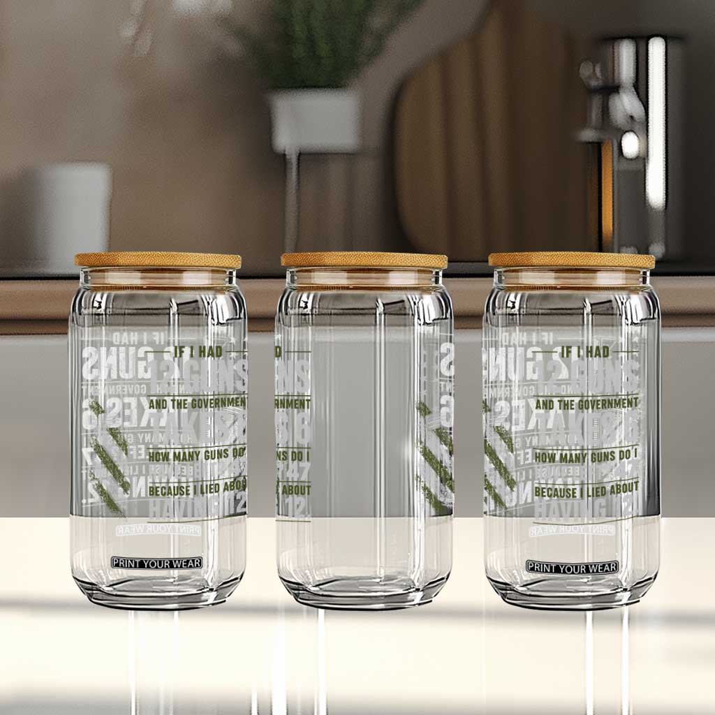 If I Had 12 Guns and The Government Math Second Amendment Glass Can