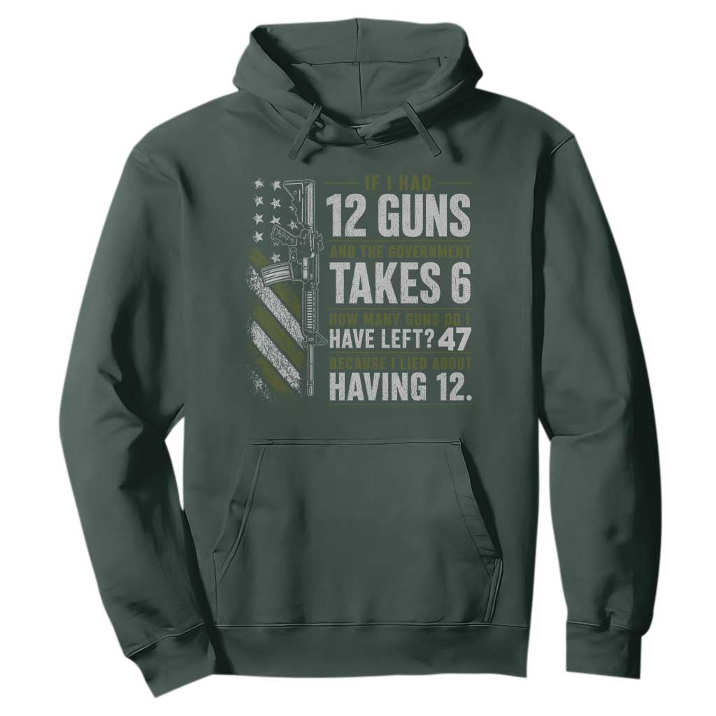 If I Had 12 Guns and The Government Math Second Amendment Hoodie