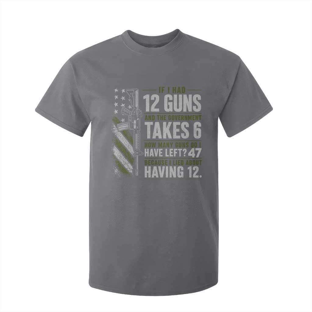 If I Had 12 Guns and The Government Math Second Amendment T Shirt For Kid