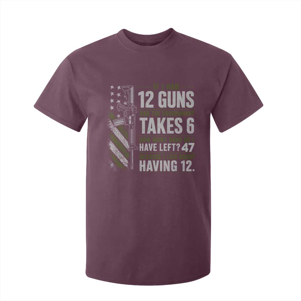 If I Had 12 Guns and The Government Math Second Amendment T Shirt For Kid