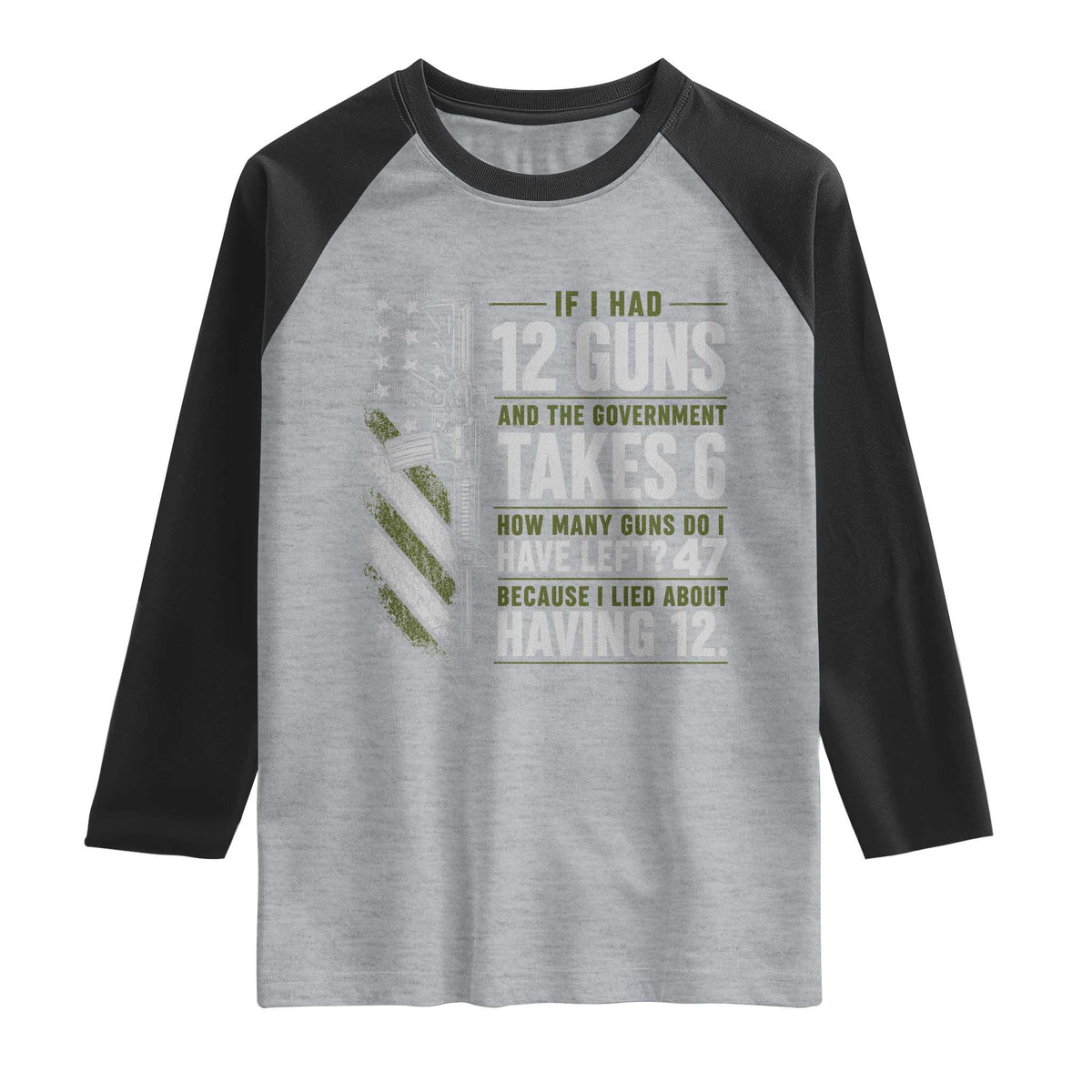 If I Had 12 Guns and The Government Math Second Amendment Raglan Shirt