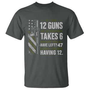 If I Had 12 Guns and The Government Math Second Amendment T Shirt