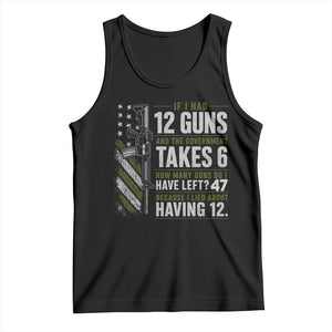 If I Had 12 Guns and The Government Math Second Amendment Tank Top