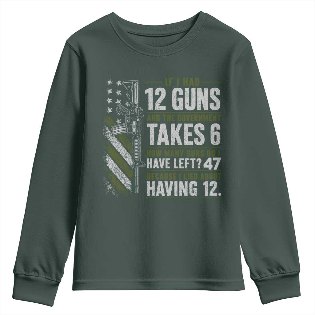 If I Had 12 Guns and The Government Math Second Amendment Youth Sweatshirt