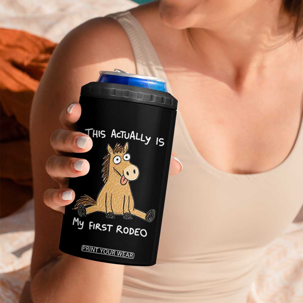 This Actually Is My First Rodeo Funny Silly Horse 4 in 1 Can Cooler Tumbler 1st Birthday Meme