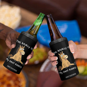 This Actually Is My First Rodeo Funny Silly Horse 4 in 1 Can Cooler Tumbler 1st Birthday Meme