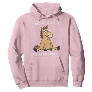 This Actually Is My First Rodeo Funny Silly Horse Hoodie 1st Birthday Meme