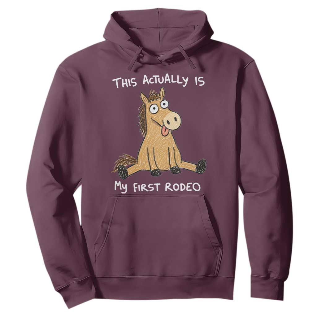 This Actually Is My First Rodeo Funny Silly Horse Hoodie 1st Birthday Meme